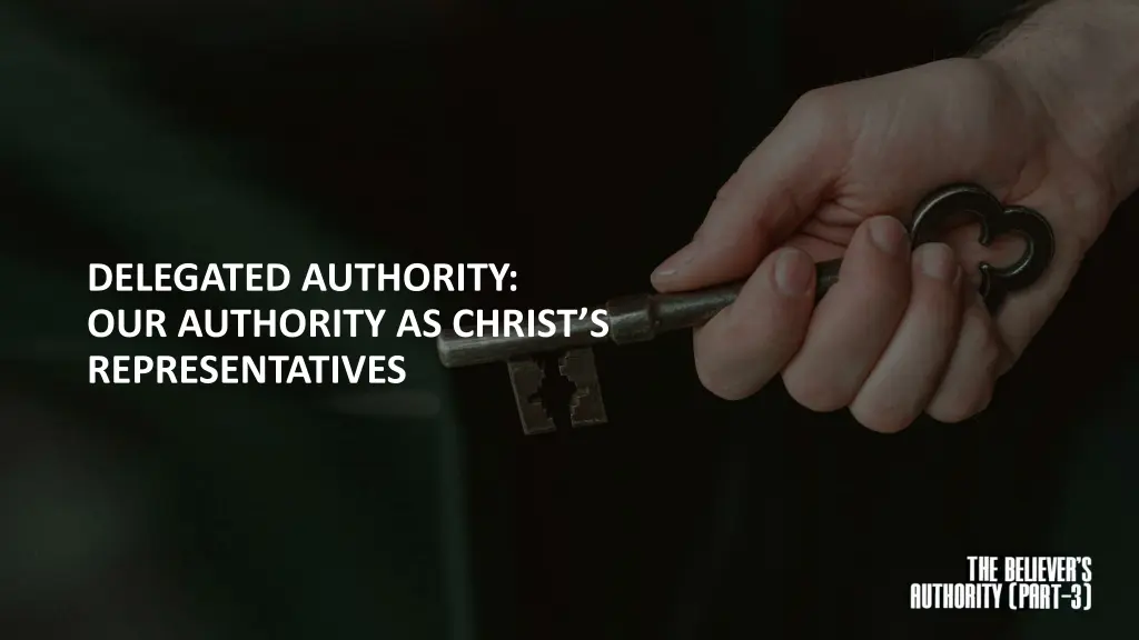 delegated authority our authority as christ