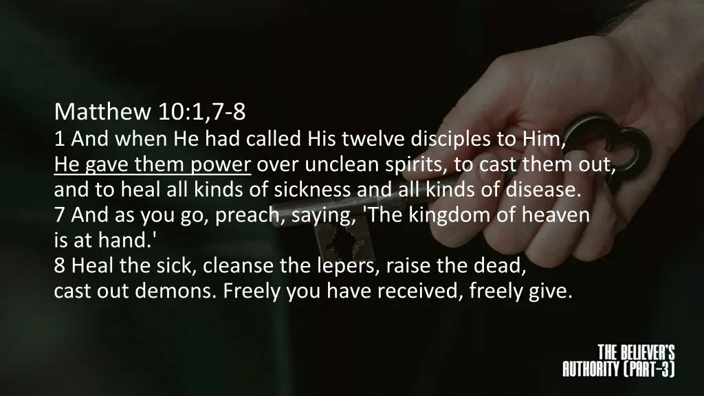 matthew 10 1 7 8 1 and when he had called