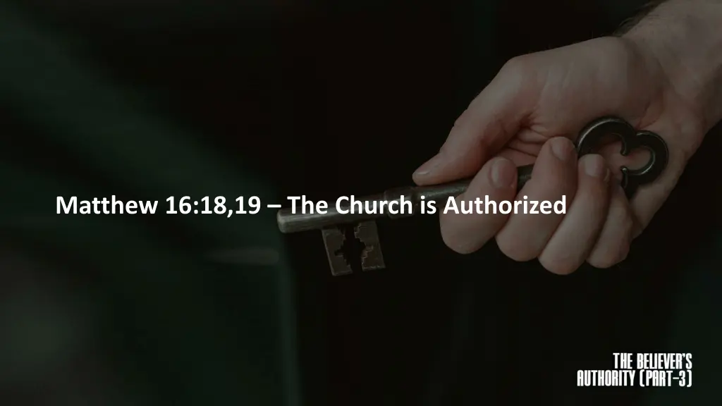 matthew 16 18 19 the church is authorized