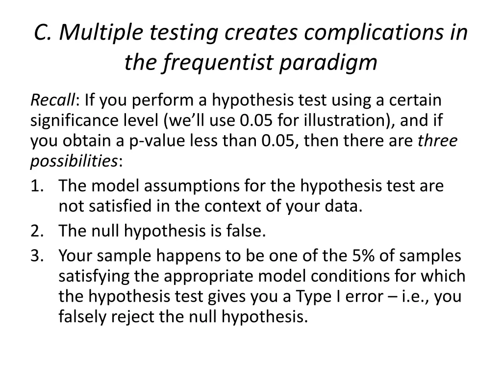 c multiple testing creates complications
