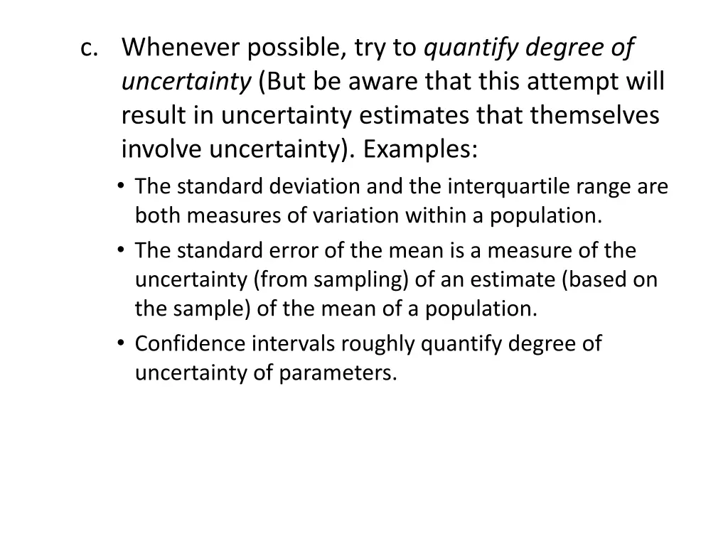 c whenever possible try to quantify degree