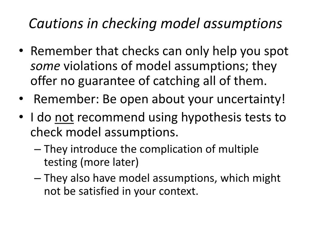 cautions in checking model assumptions