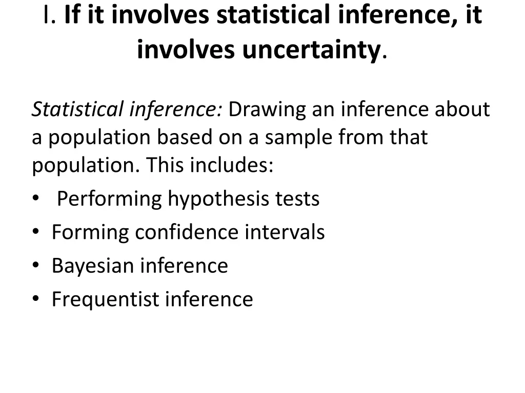 i if it involves statistical inference