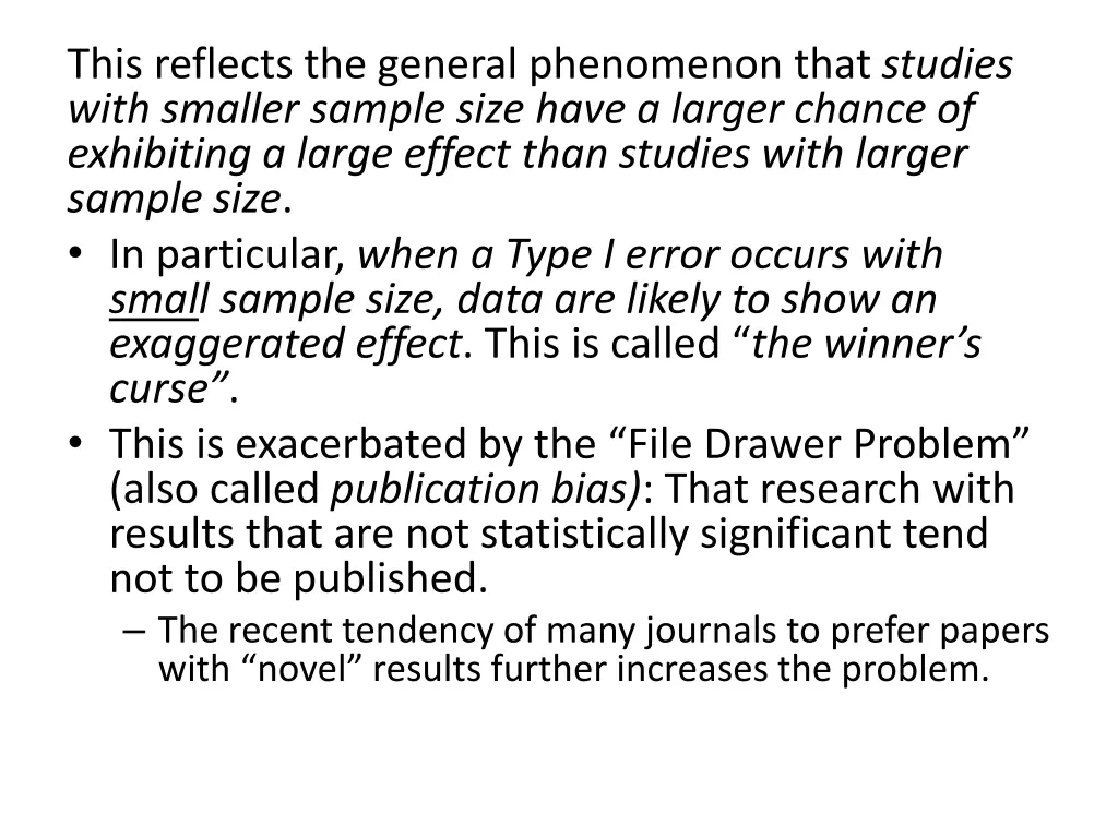 this reflects the general phenomenon that studies