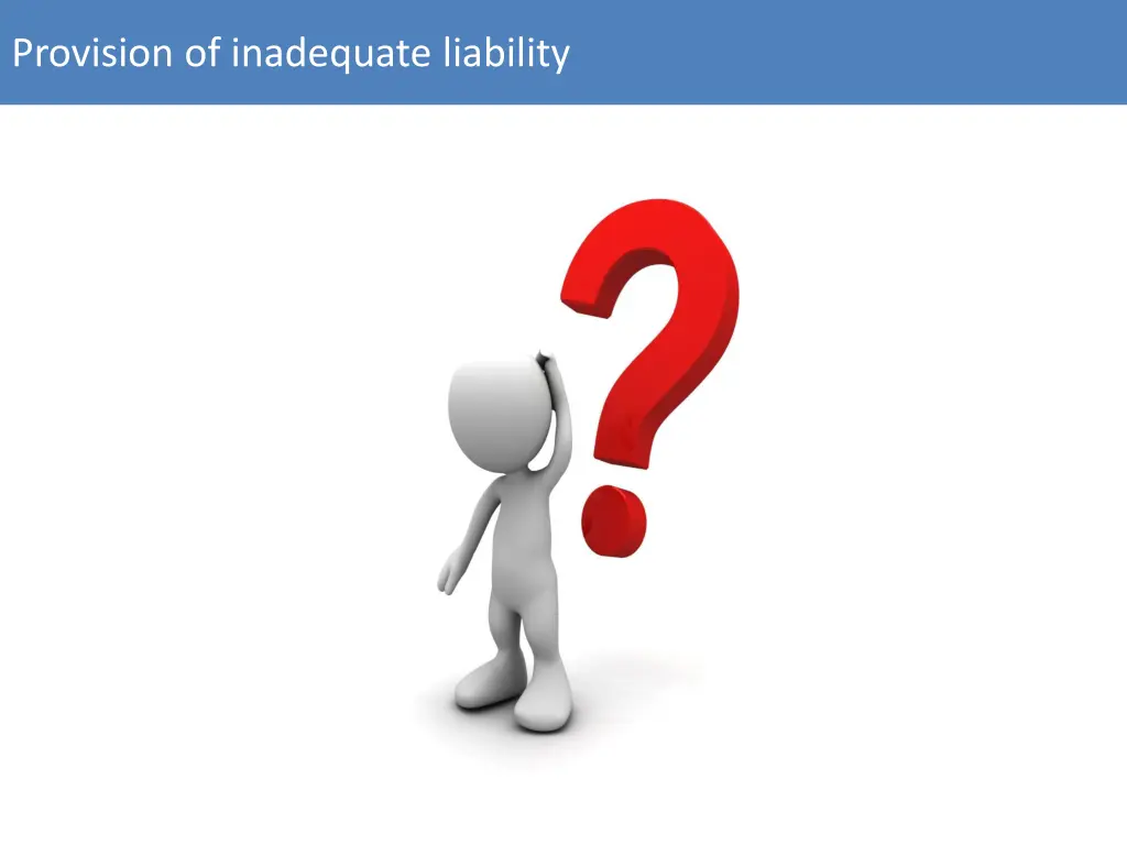 provision of inadequate liability