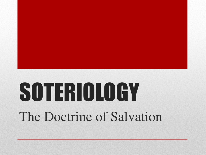 soteriology the doctrine of salvation