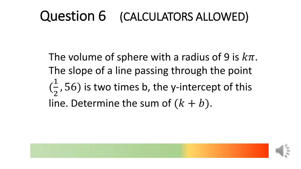 question 6 question 6 calculators allowed