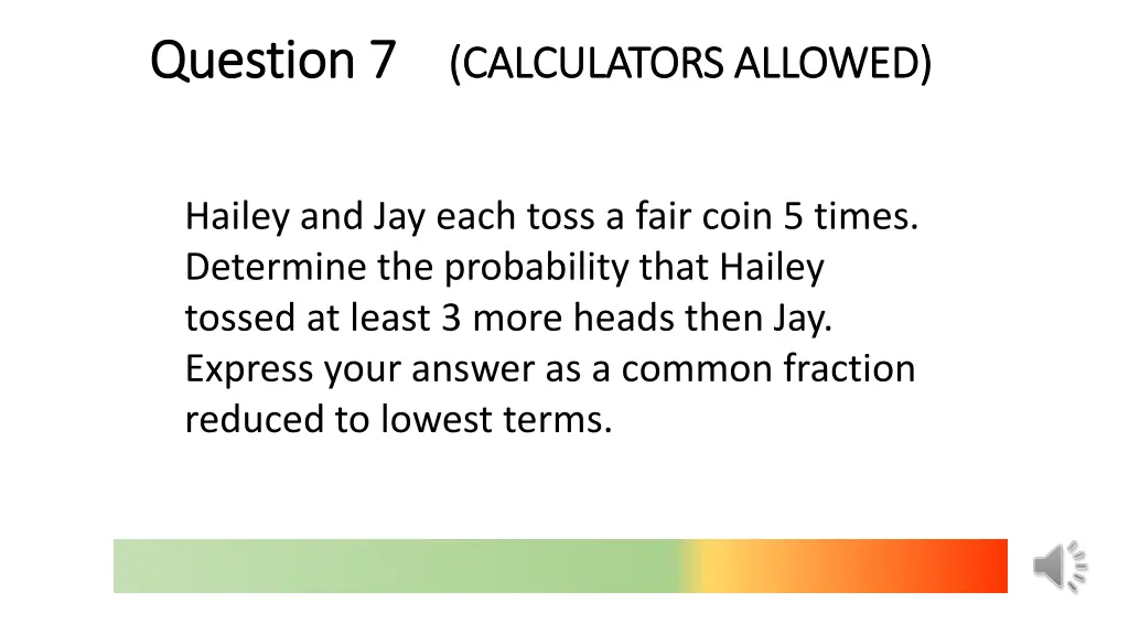 question 7 question 7 calculators allowed