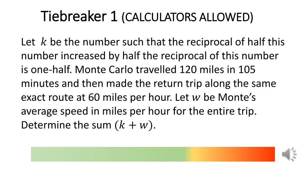 tiebreaker 1 tiebreaker 1 calculators allowed