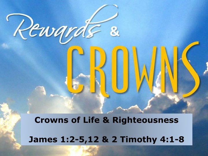 crowns of life righteousness