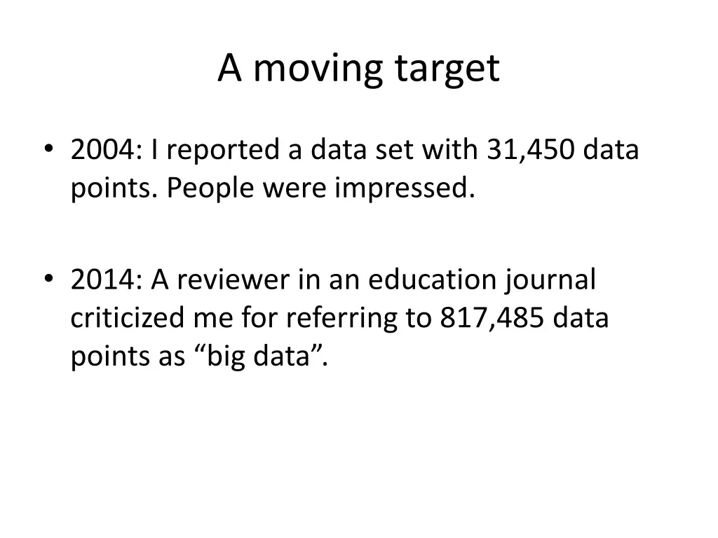 a moving target