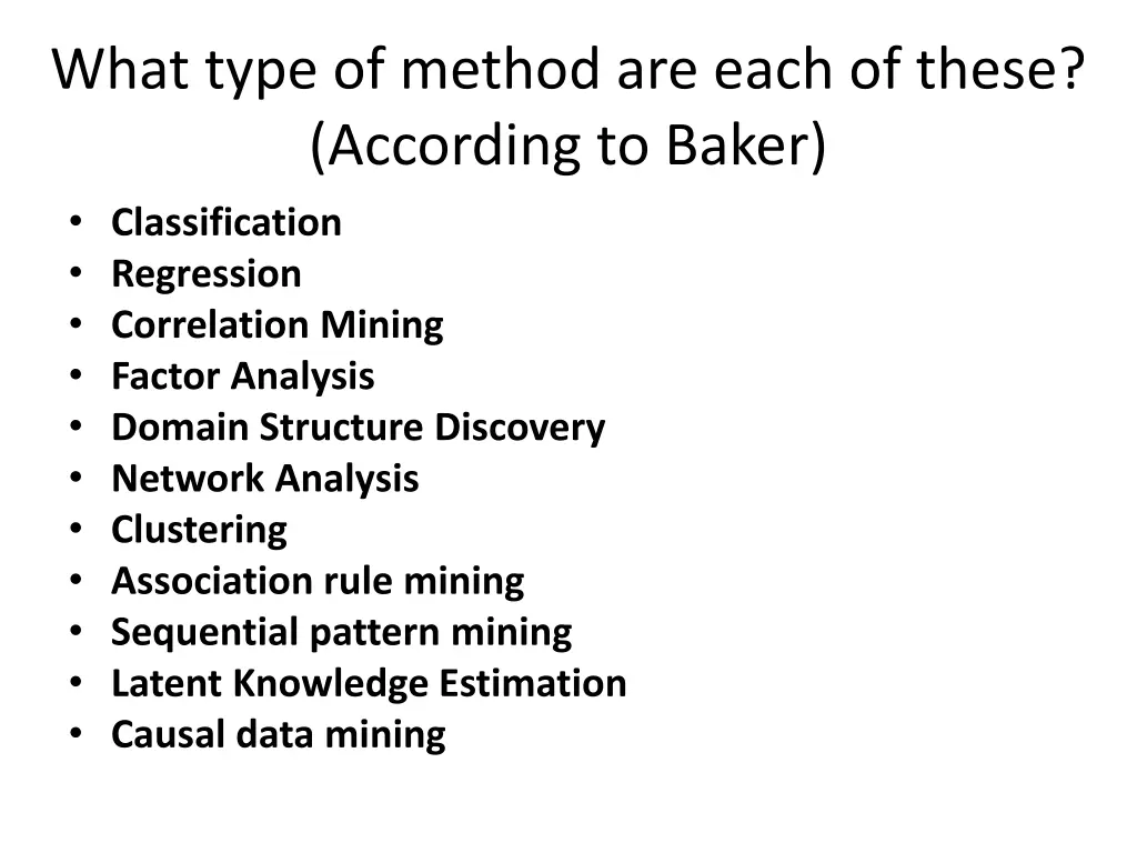what type of method are each of these according