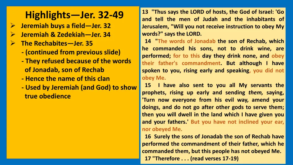 13 thus says the lord of hosts the god of israel