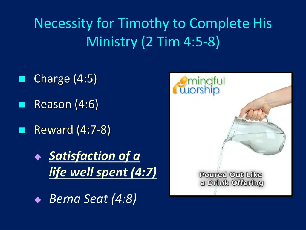 necessity for timothy to complete his ministry 4