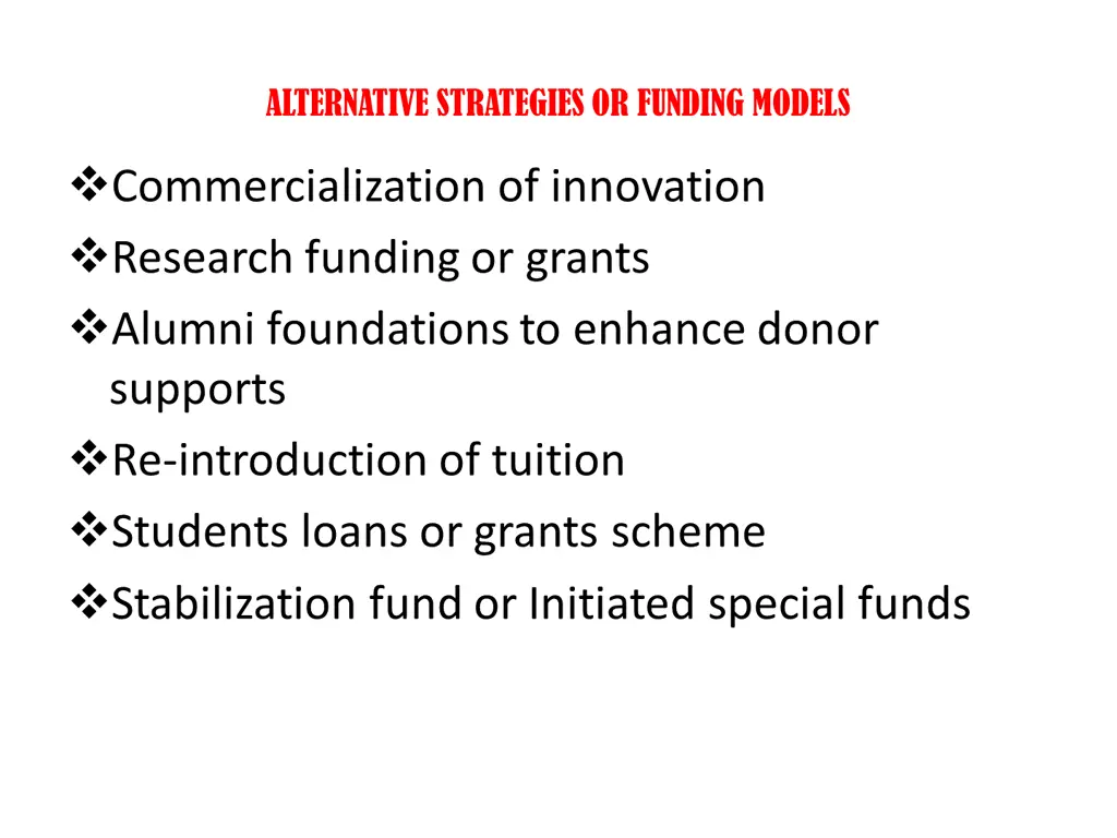 alternative strategies or funding models
