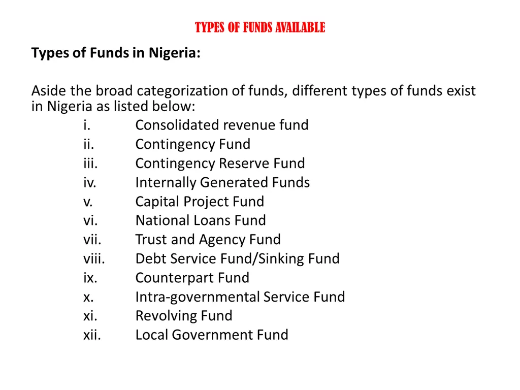types of funds available