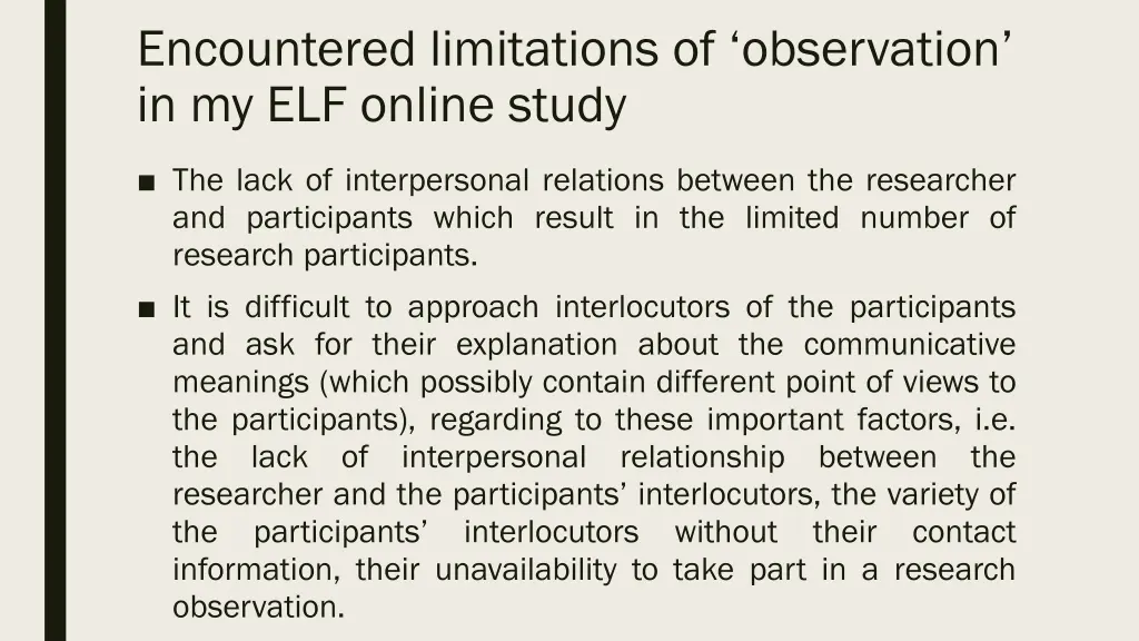 encountered limitations of observation