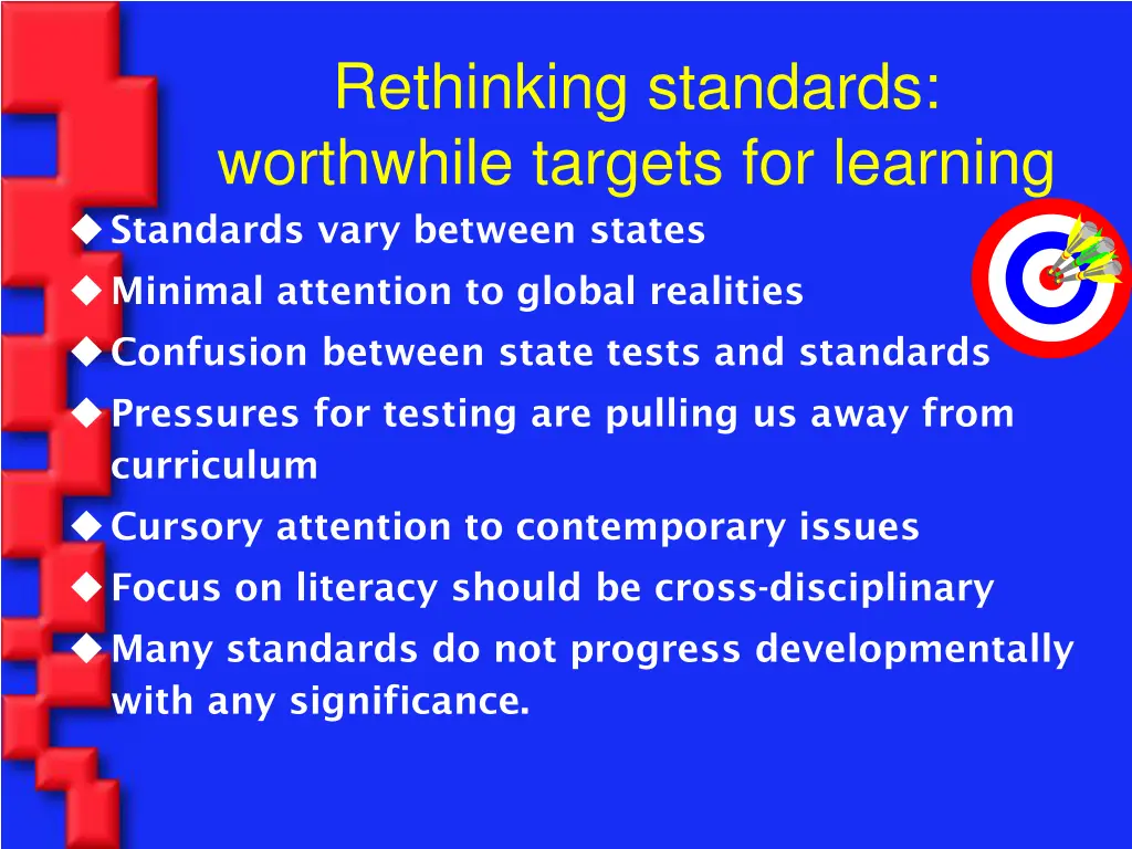 rethinking standards worthwhile targets