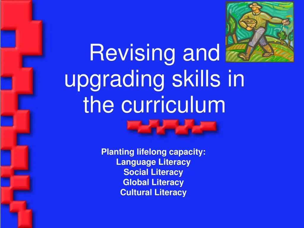 revising and upgrading skills in the curriculum