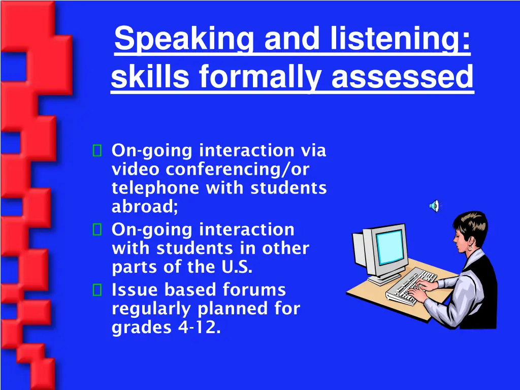 speaking and listening skills formally assessed