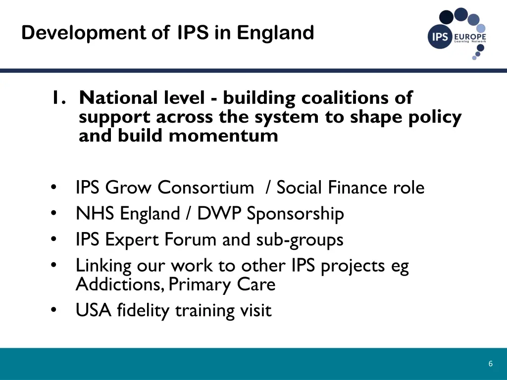 development of ips in england 1