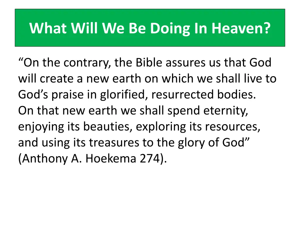 what will we be doing in heaven 1