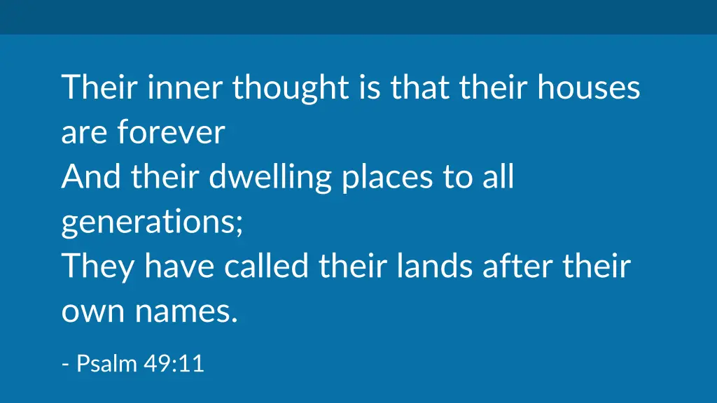 their inner thought is that their houses