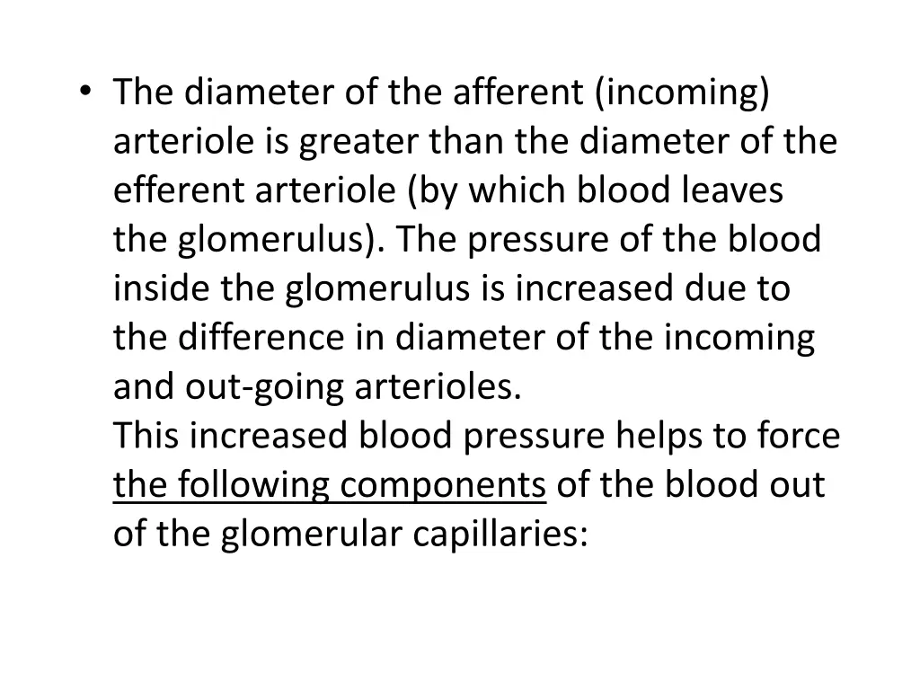the diameter of the afferent incoming arteriole