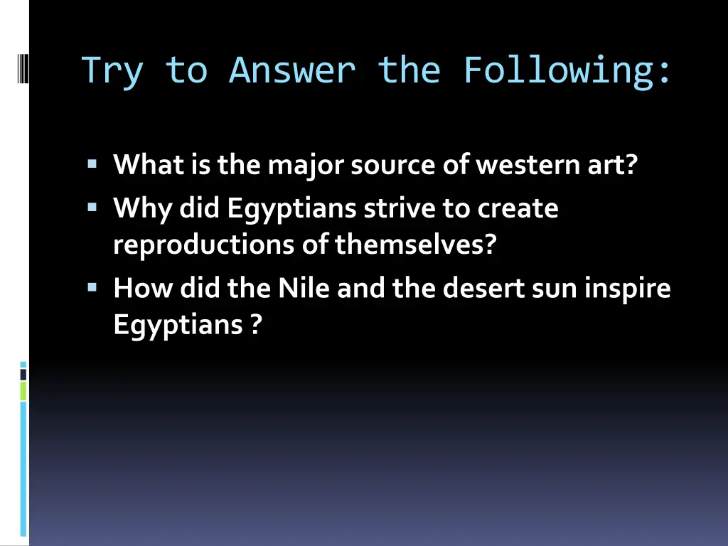 try to answer the following