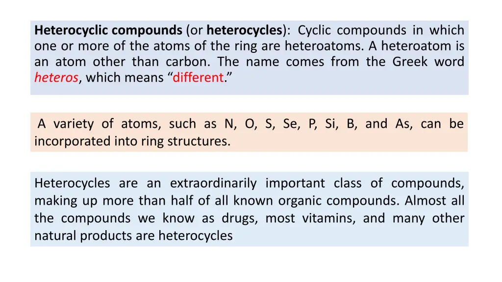 heterocyclic compounds or heterocycles cyclic