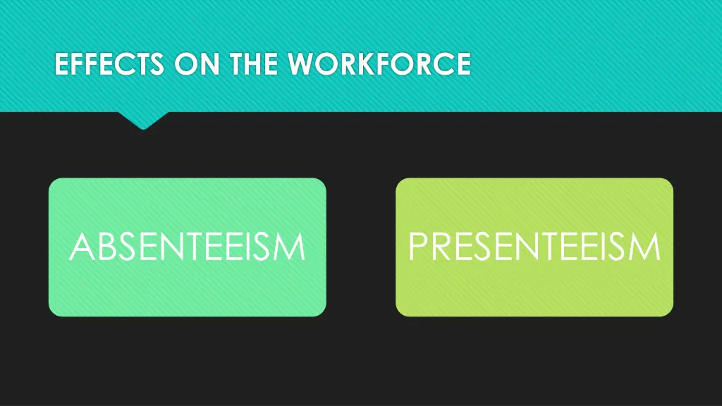 effects on the workforce