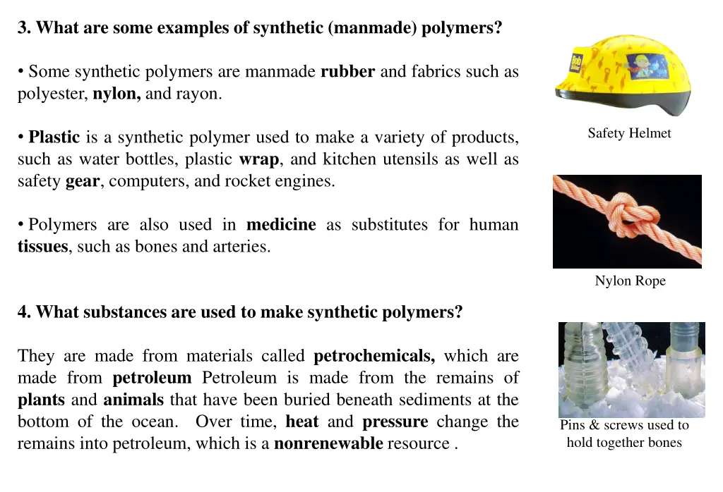 3 what are some examples of synthetic manmade