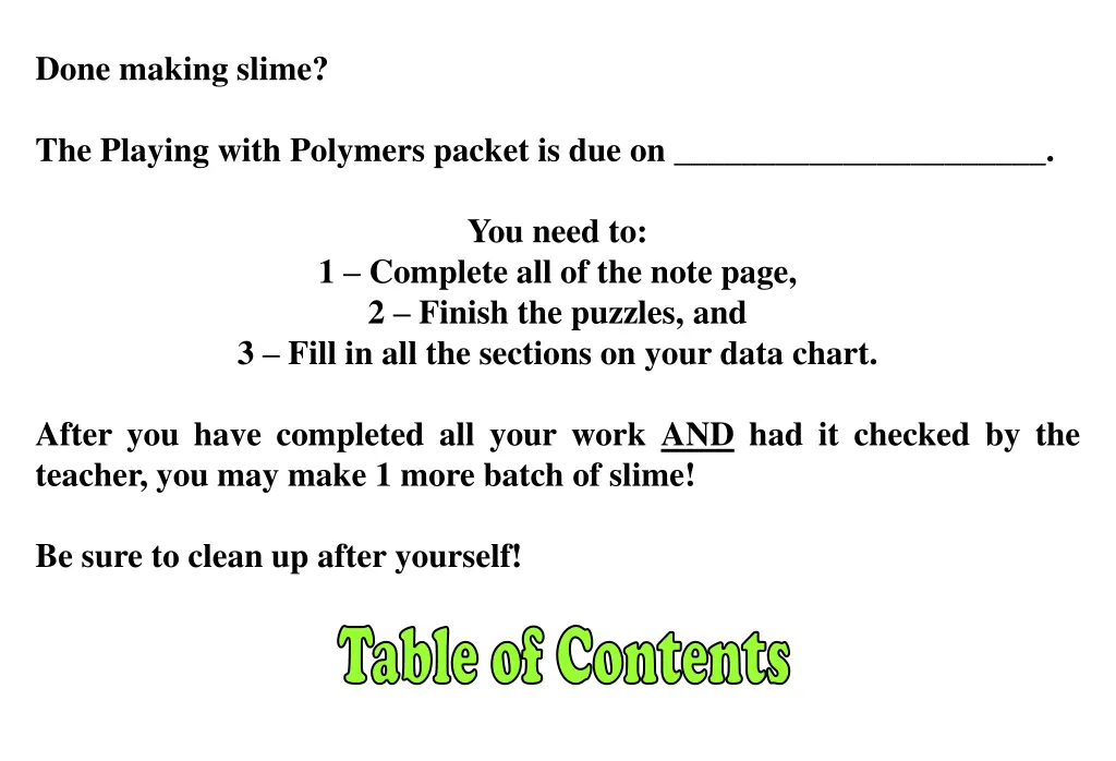 done making slime