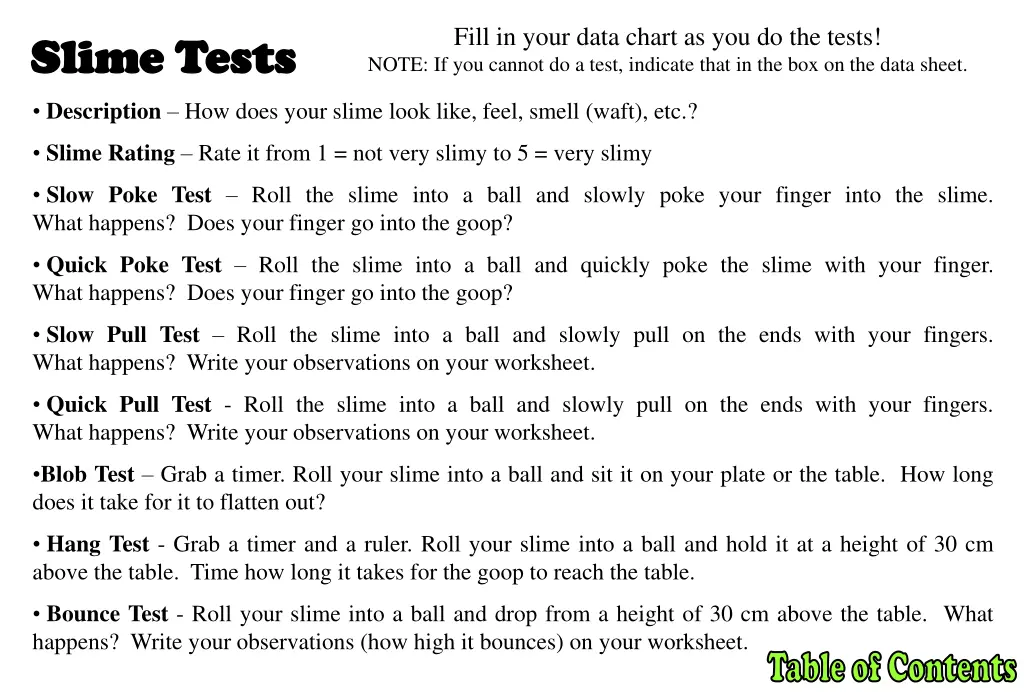 fill in your data chart as you do the tests note