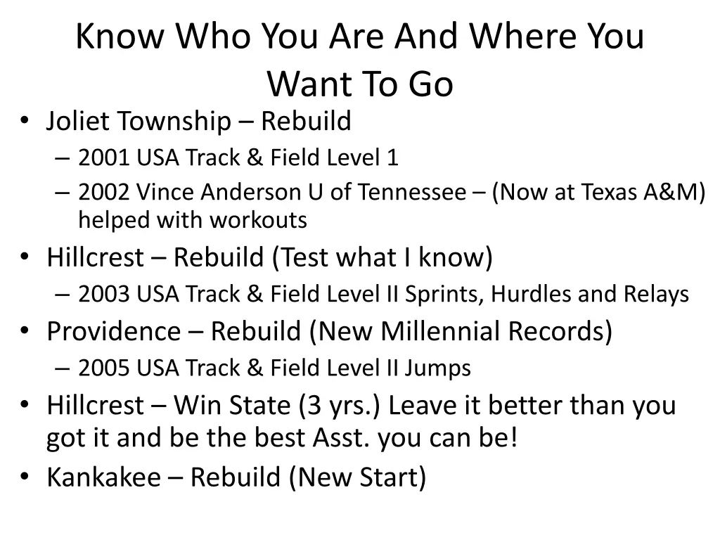 know who you are and where you want to go joliet