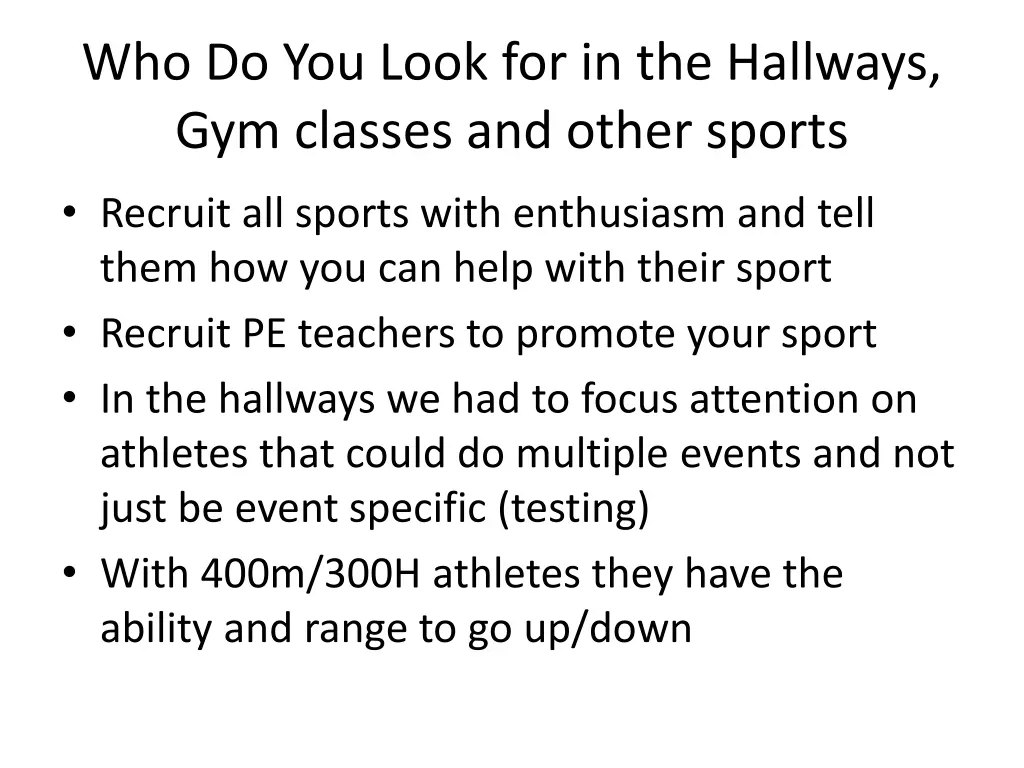 who do you look for in the hallways gym classes