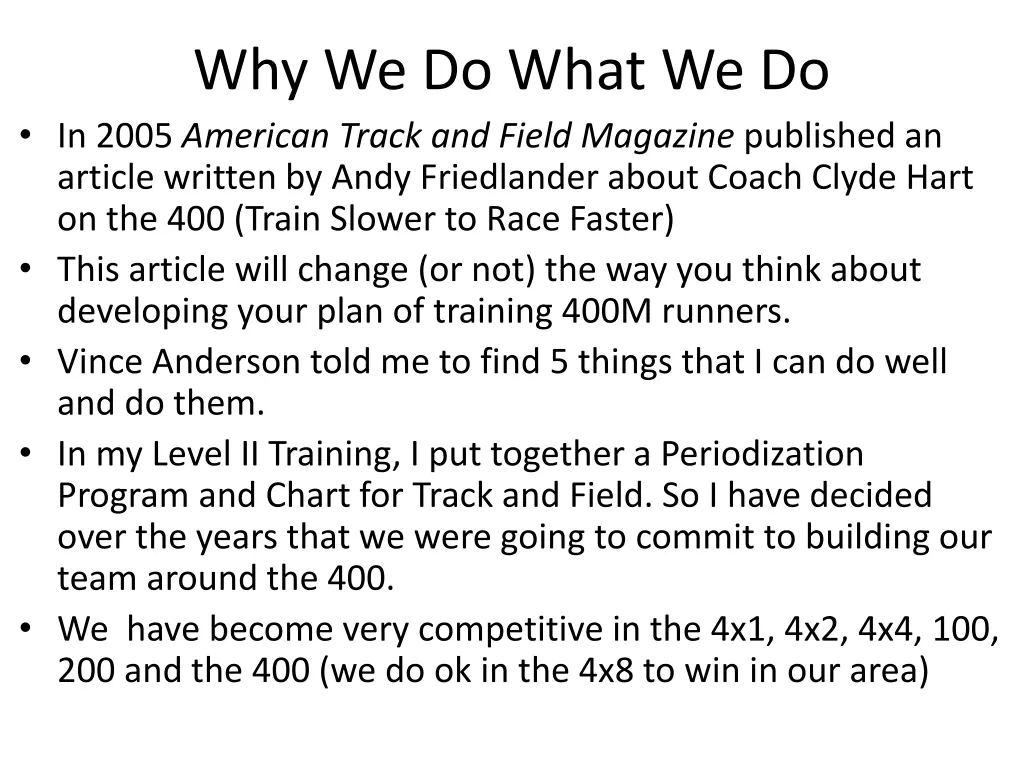 why we do what we do in 2005 american track