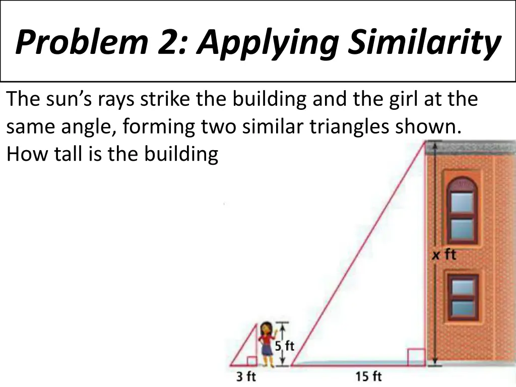 problem 2 applying similarity