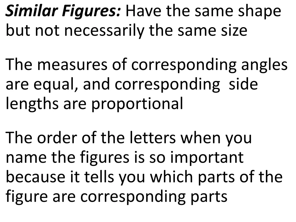 similar figures have the same shape