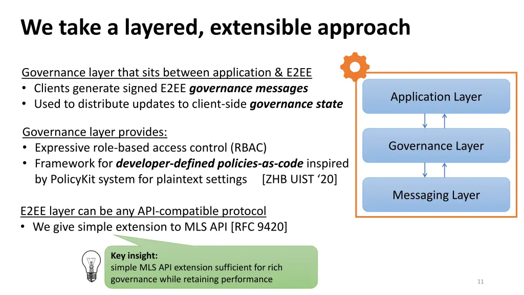 we take a layered extensible approach