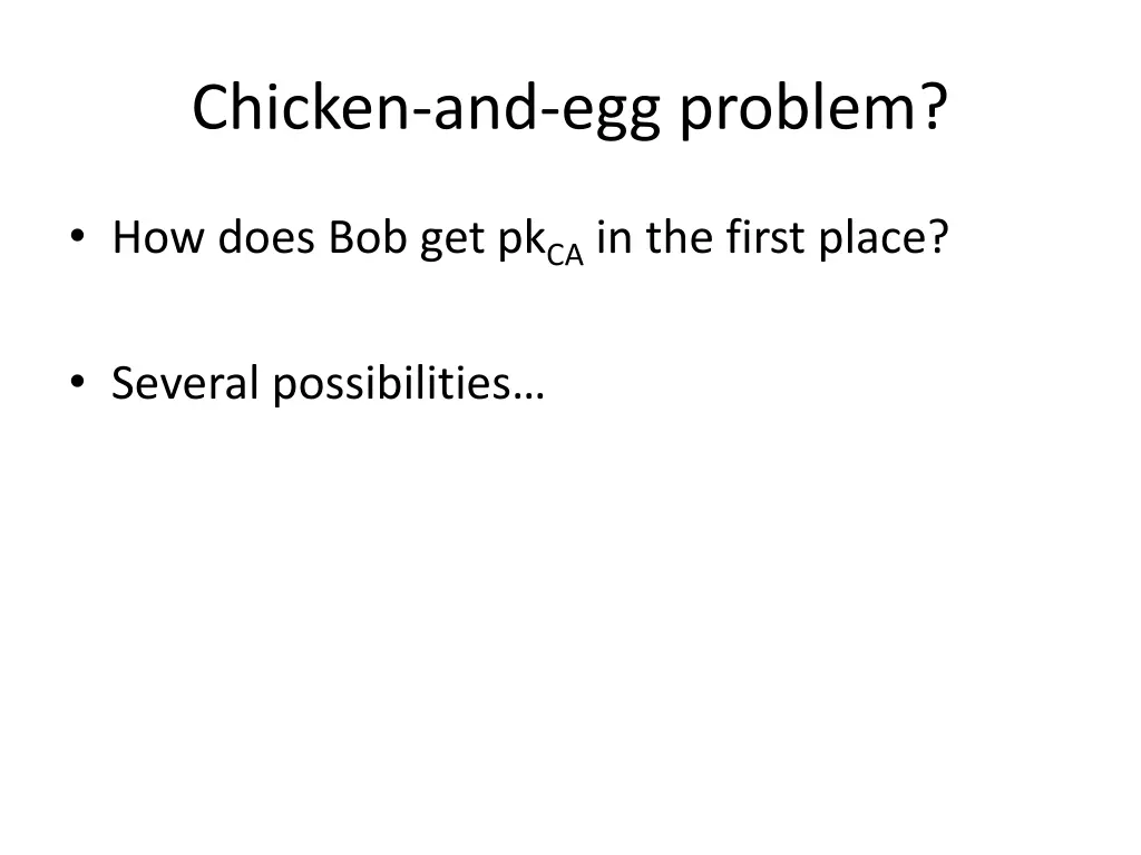 chicken and egg problem