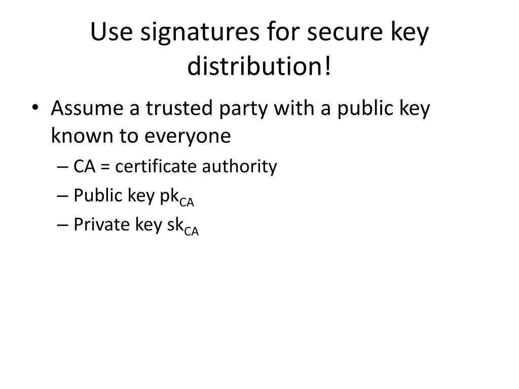 use signatures for secure key distribution