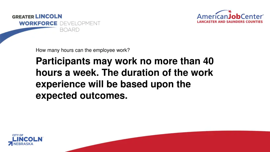 how many hours can the employee work participants