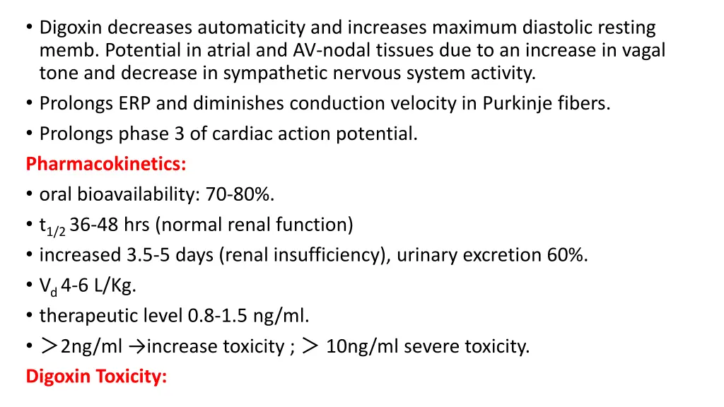 digoxin decreases automaticity and increases