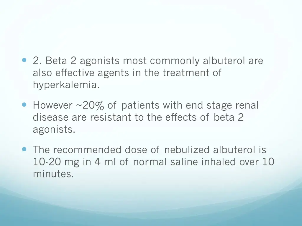 2 beta 2 agonists most commonly albuterol