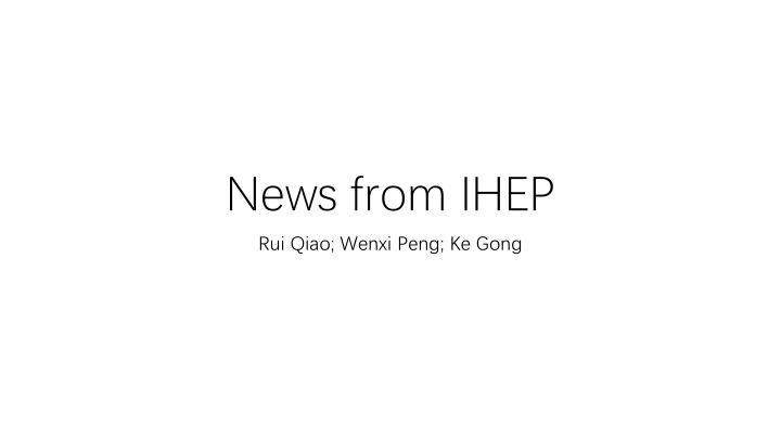 news from ihep