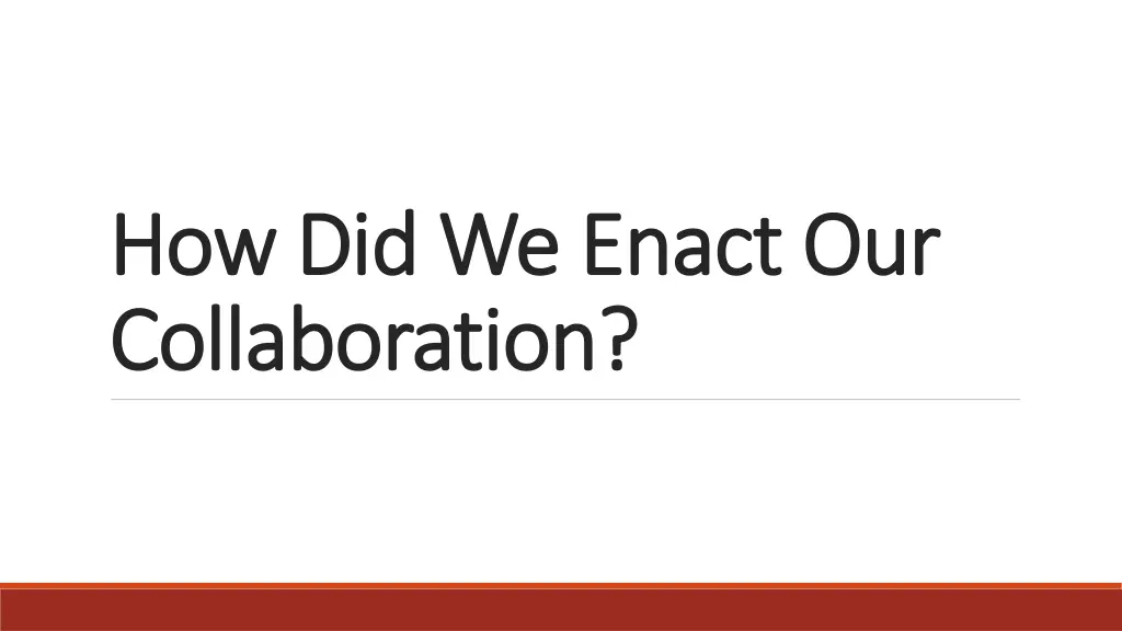 how did we enact our how did we enact
