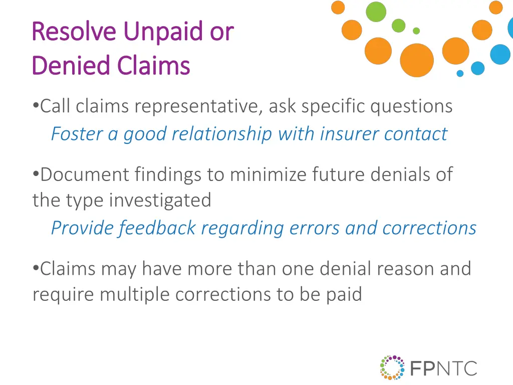 resolve unpaid or resolve unpaid or denied claims