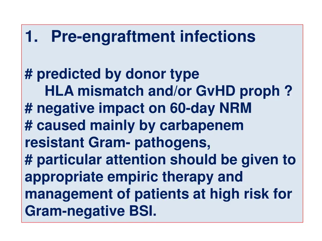 1 pre engraftment infections
