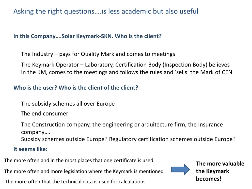asking the right questions is less academic